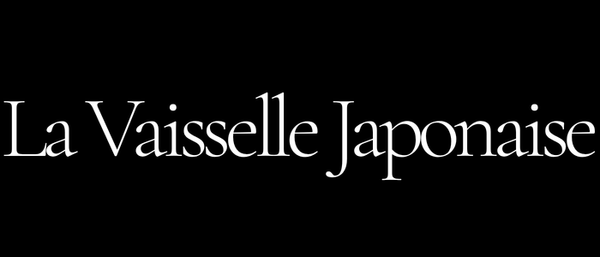 La Vaisselle Japonaise